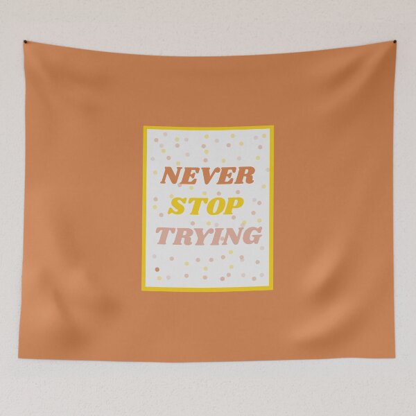Item preview, Never stop trying retro designed and sold by isobelcough.