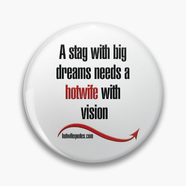 Item preview, A stag with big dreams needs a hotwife with vision designed and sold by hotwifequotes.