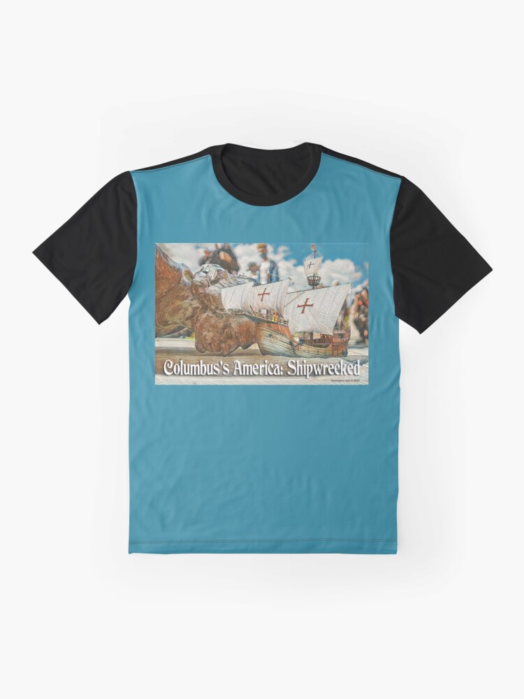 Alternate view of Columbus's America: Shipwrecked Graphic T-Shirt