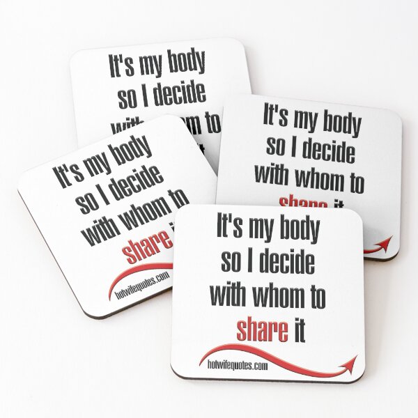 Item preview, It's my body so I decide with whom to share it designed and sold by hotwifequotes.