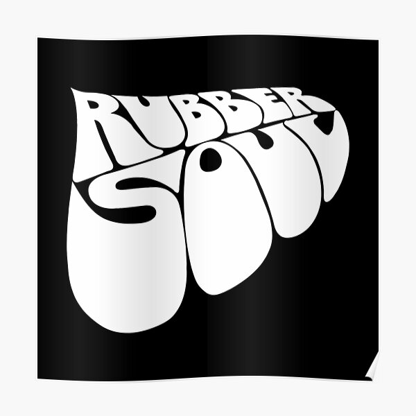 "rubber soul logo" Poster by Feltlew Redbubble