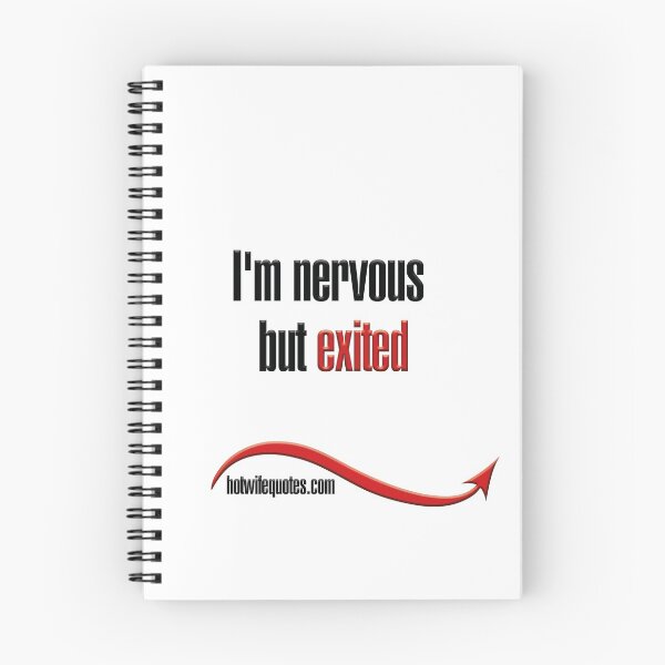 Item preview, I'm nervous but exited designed and sold by hotwifequotes.