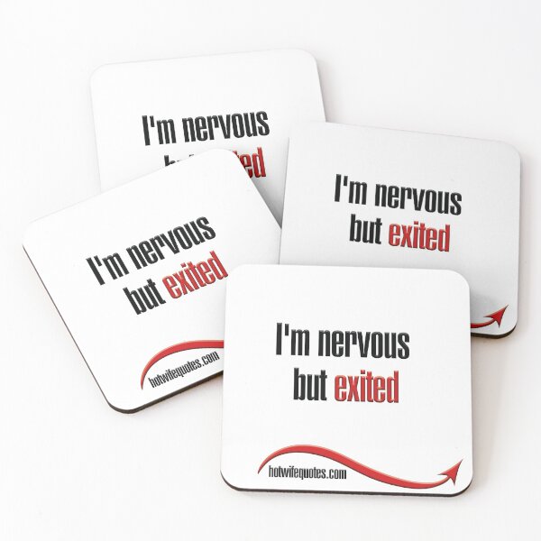 Item preview, I'm nervous but exited designed and sold by hotwifequotes.