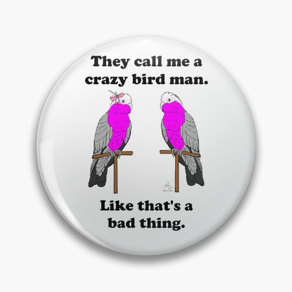Item preview, Crazy Bird Man with Galah Cockatoos designed and sold by Laughing Parrot Studio.