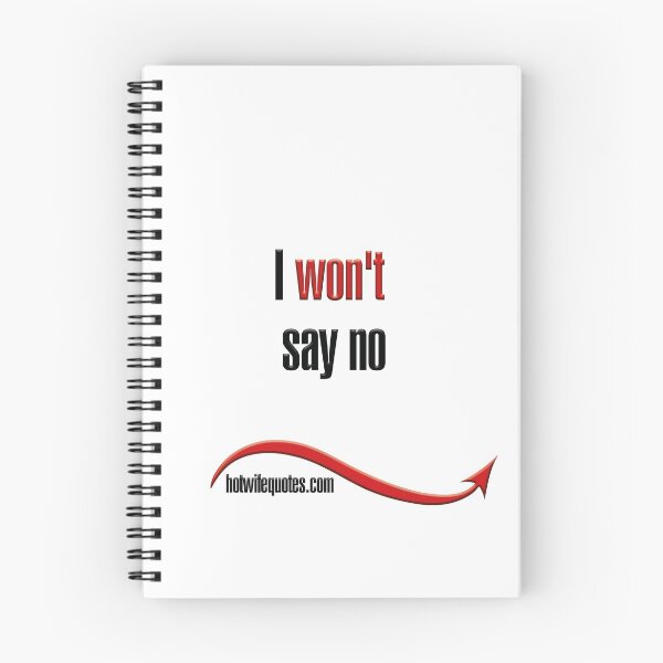 Artikelvorschau, I won't say no entworfen und verkauft von hotwifequotes.