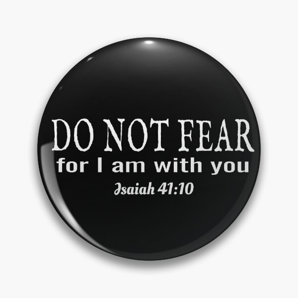 Item preview, Do Not Fear For I Am With You. Isaiah 41:10  designed and sold by Roland1980.