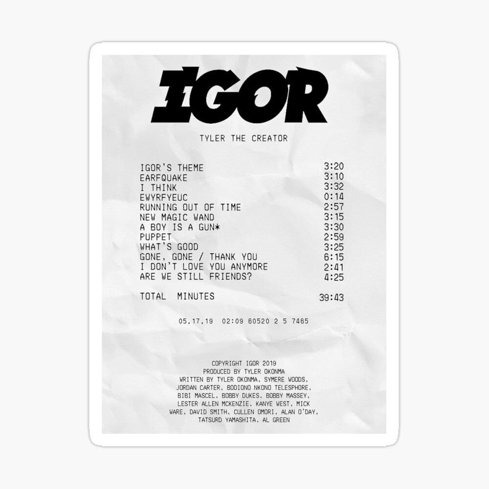 IGOR Album Receipt : r/tylerthecreator