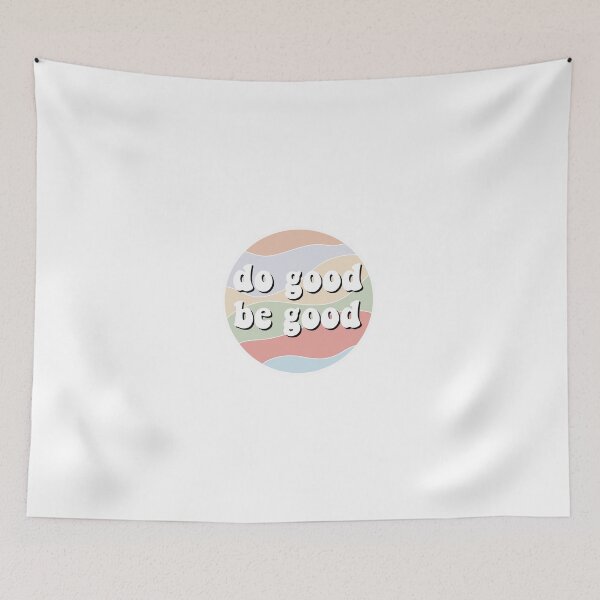 Item preview, do good be good designed and sold by joslynn daly.