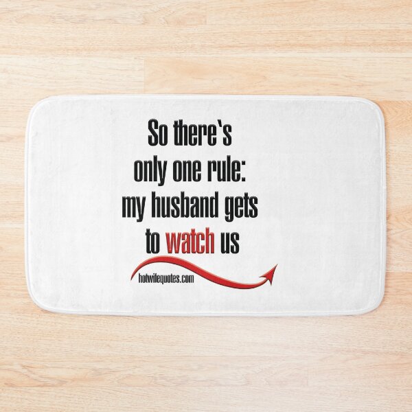 Artikelvorschau, So there‘s only one rule: my husband gets to watch us entworfen und verkauft von hotwifequotes.