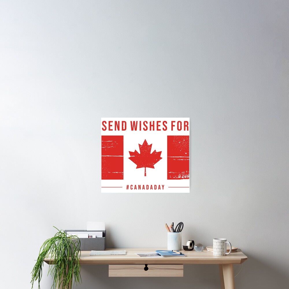 "Canada Send wishes for,Canada Day 1th July" Poster by Adjoumouaad