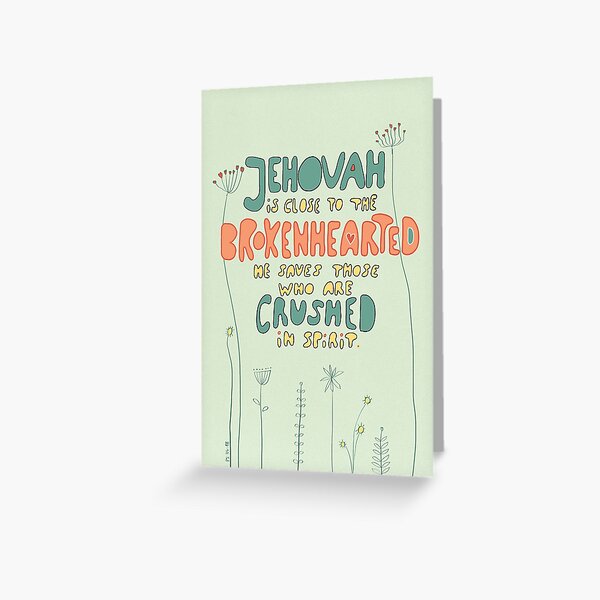 Jehovah is close to the brokenhearted | Psalms 34 | JW Greeting Card
