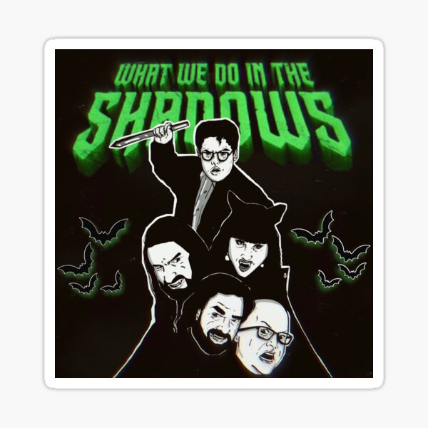 What we do in the shadows design Sticker