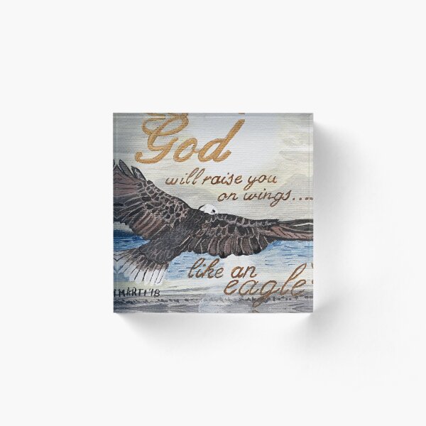Rise up on Eagle Wings Acrylic Block