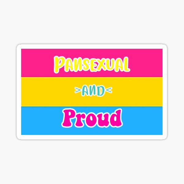 Pansexual And Proud With Pansexual Flag Background Sticker By Rmb7412 Redbubble 2105