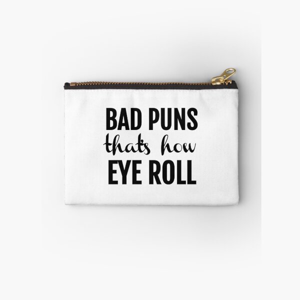 Item preview, Bad Puns That's How Eye Roll designed and sold by EstelleStar.