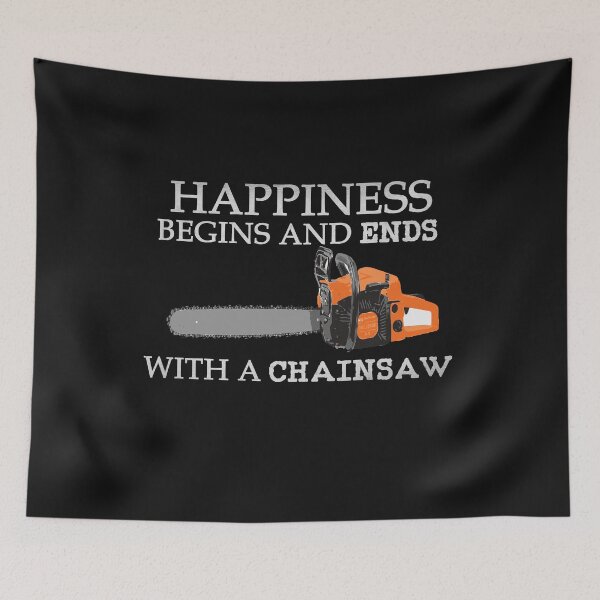Item preview, Happiness Begins And Ends Chainsaw designed and sold by Automatic  Soul.