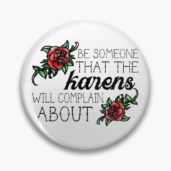 Item preview, INKStyle Words to Live By: Karen designed and sold by FandomINK.