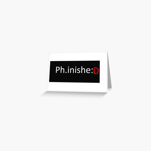 Phinished PhD Smile Tarjetas de felicitación