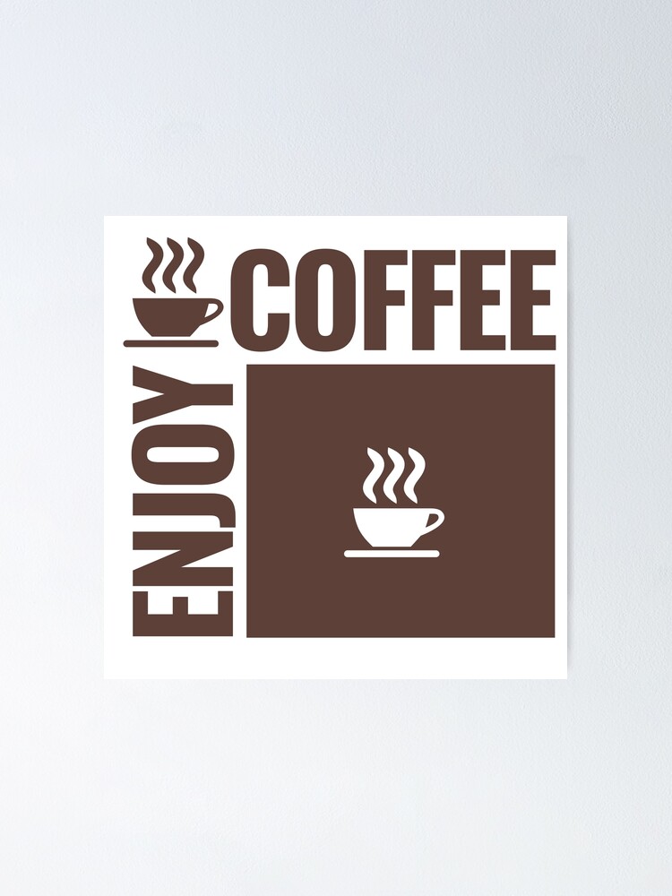 Thumbnail 1 of 3, Poster, Enjoy Coffee designed and sold by MarioB.