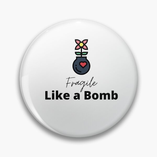 Item preview, Fragile Like a Bomb designed and sold by annimo.
