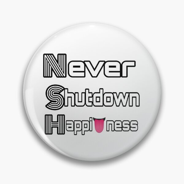 Item preview, never shutdown happiness,  designed and sold by KingBH.