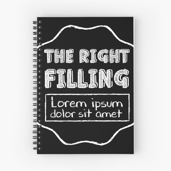Item preview, The Right Filling - Lorem Ipsum - White designed and sold by crismk.