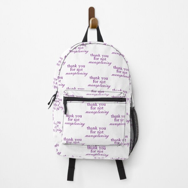 THANK YOU FOR NOT MANSPLANING purple (1) Backpack