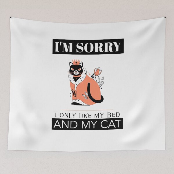 Item preview,  I  only like my Bed and my Cat  designed and sold by JobaBreezy.