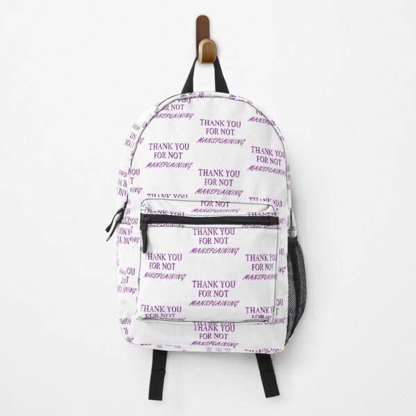 THANK YOU FOR NOT MANSPLANING purple (2) Backpack