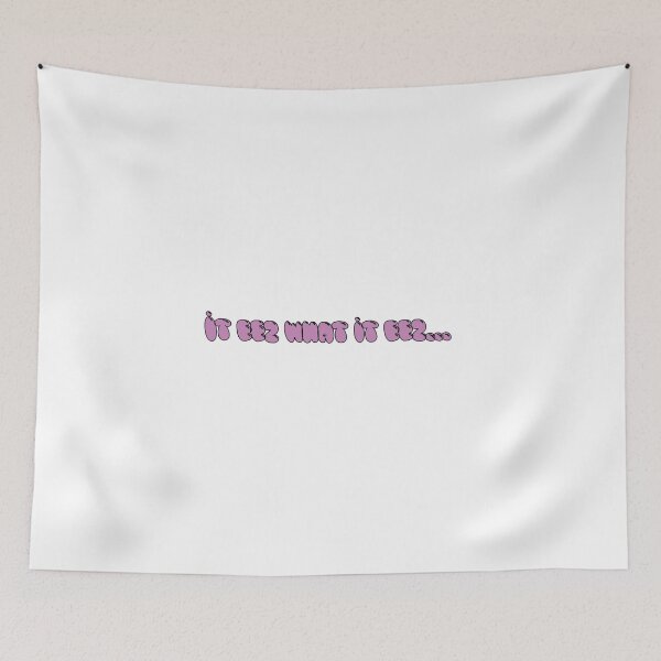 Item preview, It eez what it eez  designed and sold by CaitlinCarmody.