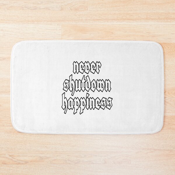 Item preview, Never Shutdown Happiness designed and sold by KingBH.