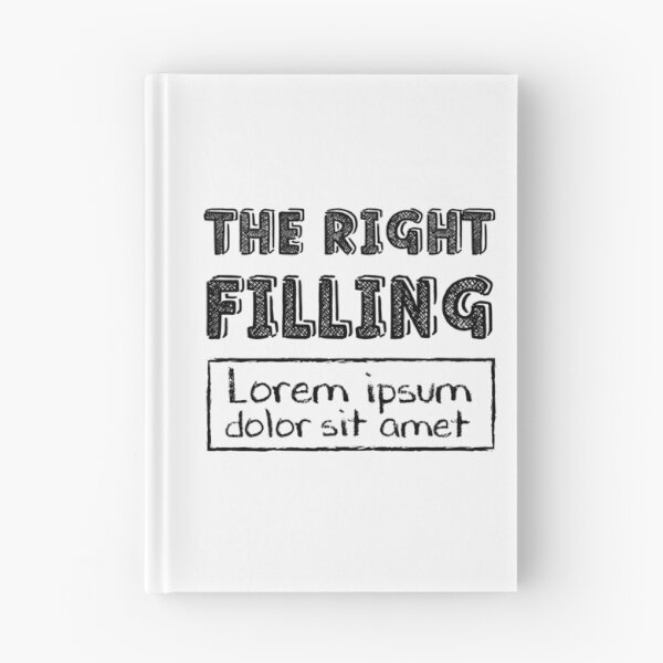 Item preview, The Right Filling - Lorem Ipsum designed and sold by crismk.