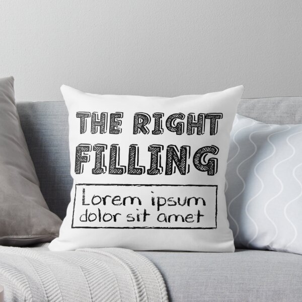 Item preview, The Right Filling - Lorem Ipsum designed and sold by crismk.