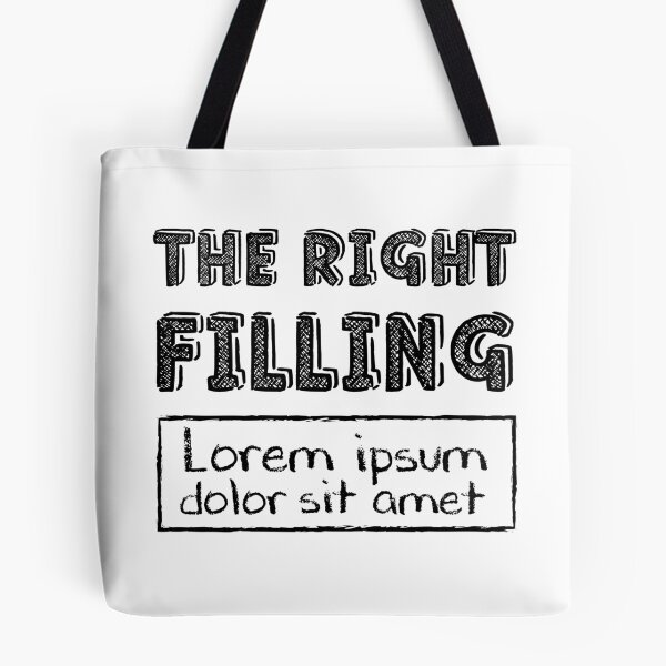 Item preview, The Right Filling - Lorem Ipsum designed and sold by crismk.