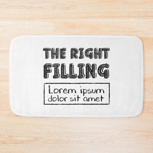 Item preview, The Right Filling - Lorem Ipsum designed and sold by crismk.