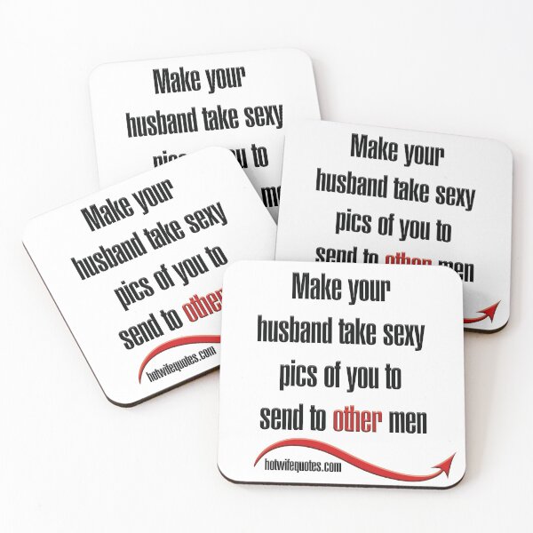 Item preview, Make your husband take sexy pics of you to send to other men designed and sold by hotwifequotes.