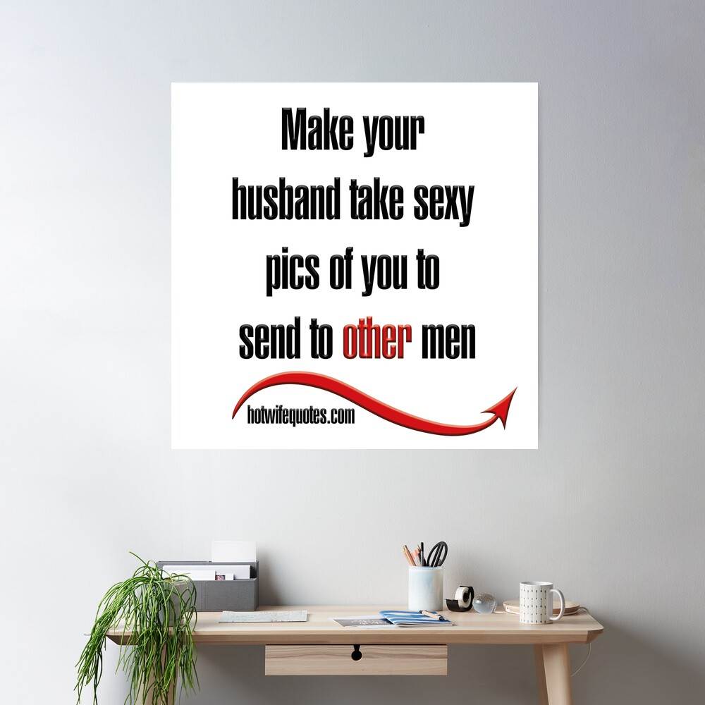 Make your husband take sexy pics of you to send to other men