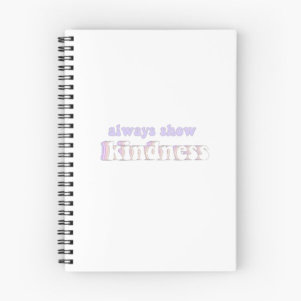 Item preview, always show kindness  designed and sold by Lily Ryan Stoltz.