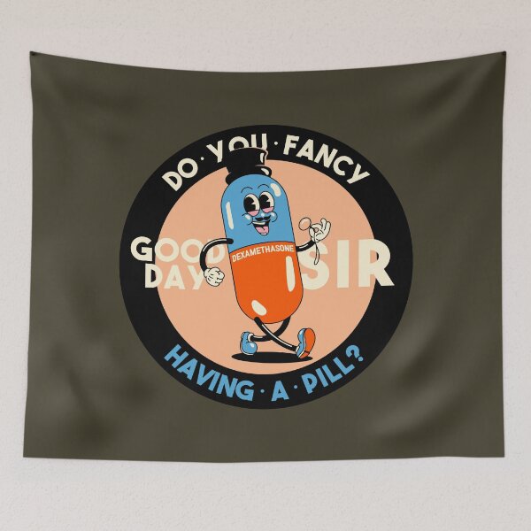 Item preview, Dexamethasone Sir Pill - Coronavirus Cure Pill | Good Day Sir - Do you fancy having a pill | Tea O clock Meme Parody | Oxford University Great Britain GB British UK United Kingdom designed and sold by Any Color Designs.
