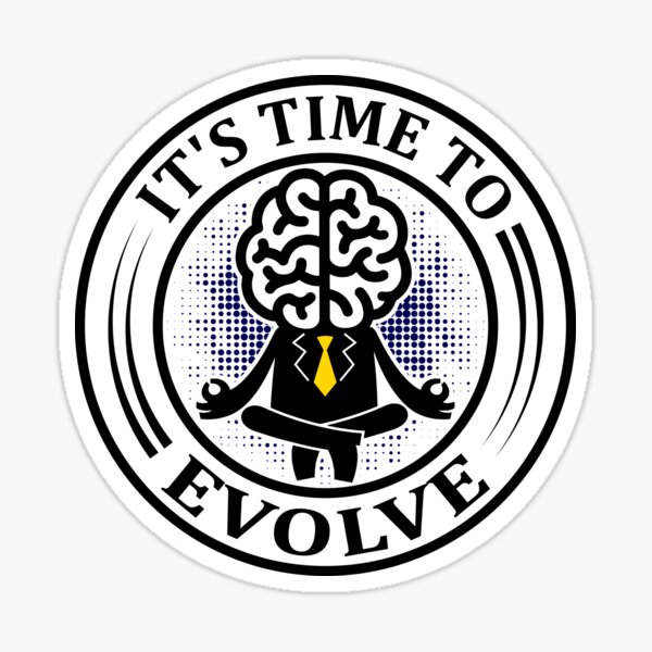 Time To Evolve Sticker