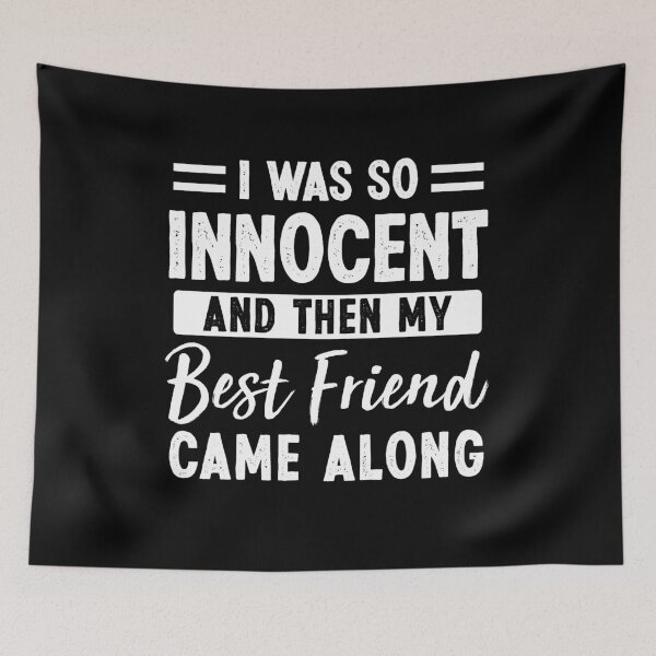 Artikelvorschau, Ich war so unschuldig, dass mein bester Freund mitkam entworfen und verkauft von dreamy11.
