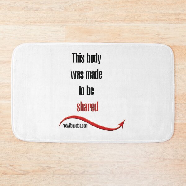 Artikelvorschau, This body was made to be shared entworfen und verkauft von hotwifequotes.
