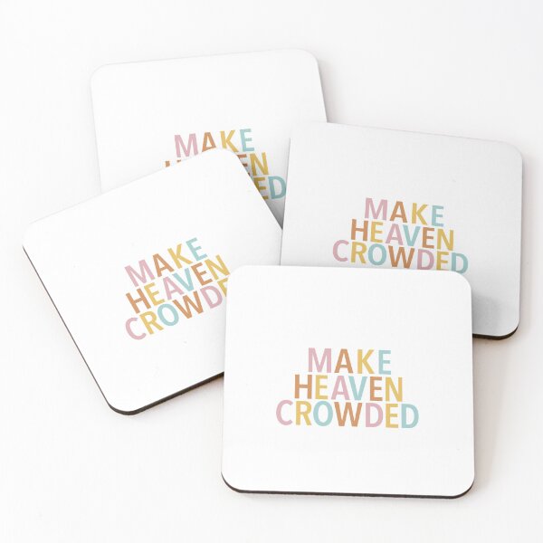 Item preview, Make Heaven Crowded designed and sold by jbdesigns23.