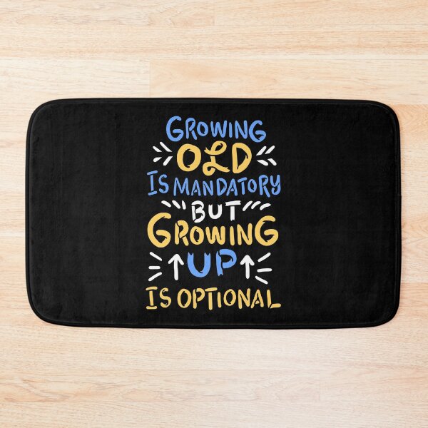 Item preview, Growing Old Is Mandatory But Up Is Optional For Motivators design designed and sold by AYDreamers.