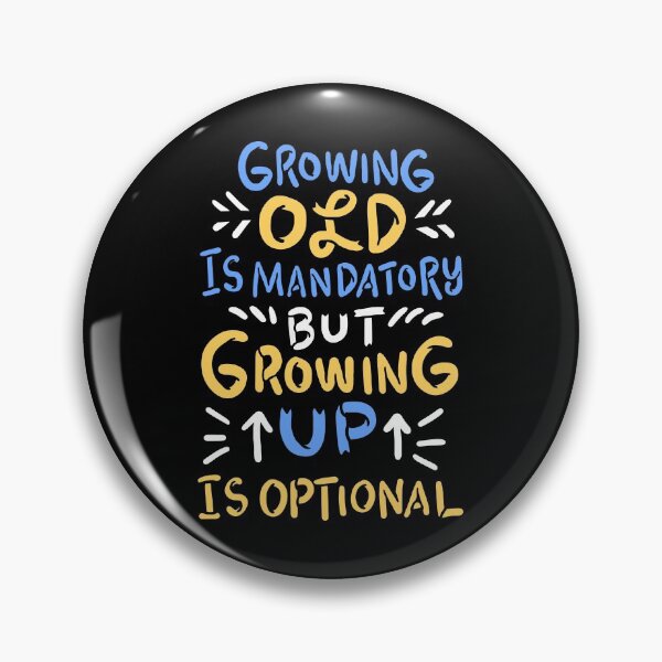 Item preview, Growing Old Is Mandatory But Up Is Optional For Motivators design designed and sold by AYDreamers.