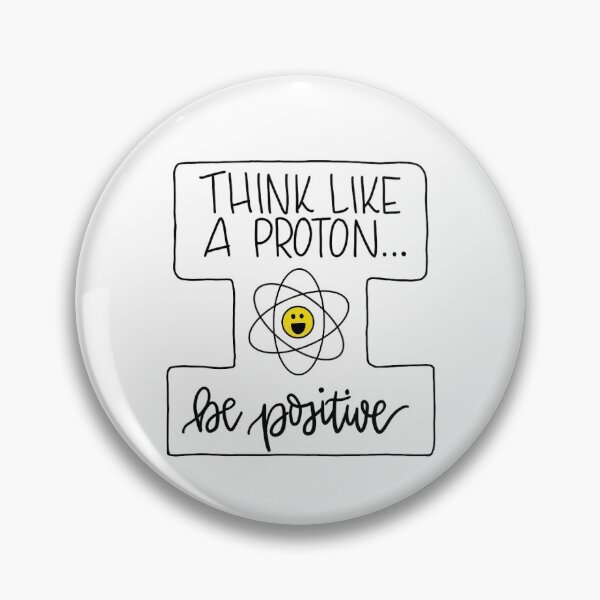 Item preview, Be Positive Proton designed and sold by famousamos0220.