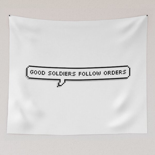 Item preview, Good Soldiers Follow Orders Pixel Speech Bubble designed and sold by Lemon  Merch.