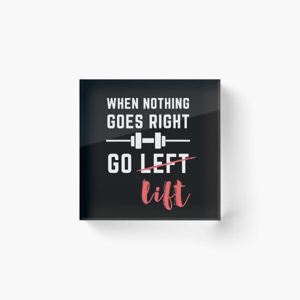 Item preview, Workout Gear - When Nothing Goes Right, Go Lift designed and sold by m95sim.
