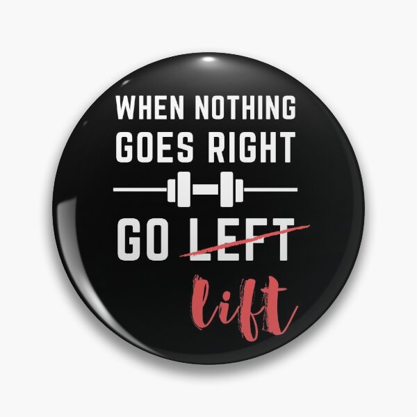 Item preview, Workout Gear - When Nothing Goes Right, Go Lift designed and sold by m95sim.