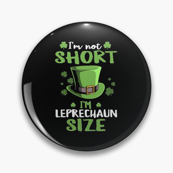 Item preview, I'm Not Short I'm Leprechaun Size, Funny Leprechaun Design for St Patrick's Day designed and sold by fatamyfan1.